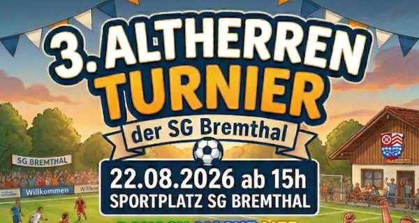3. Altherren Turnier der SG Bremthal