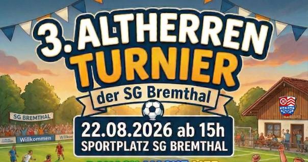 3. Altherren Turnier der SG Bremthal